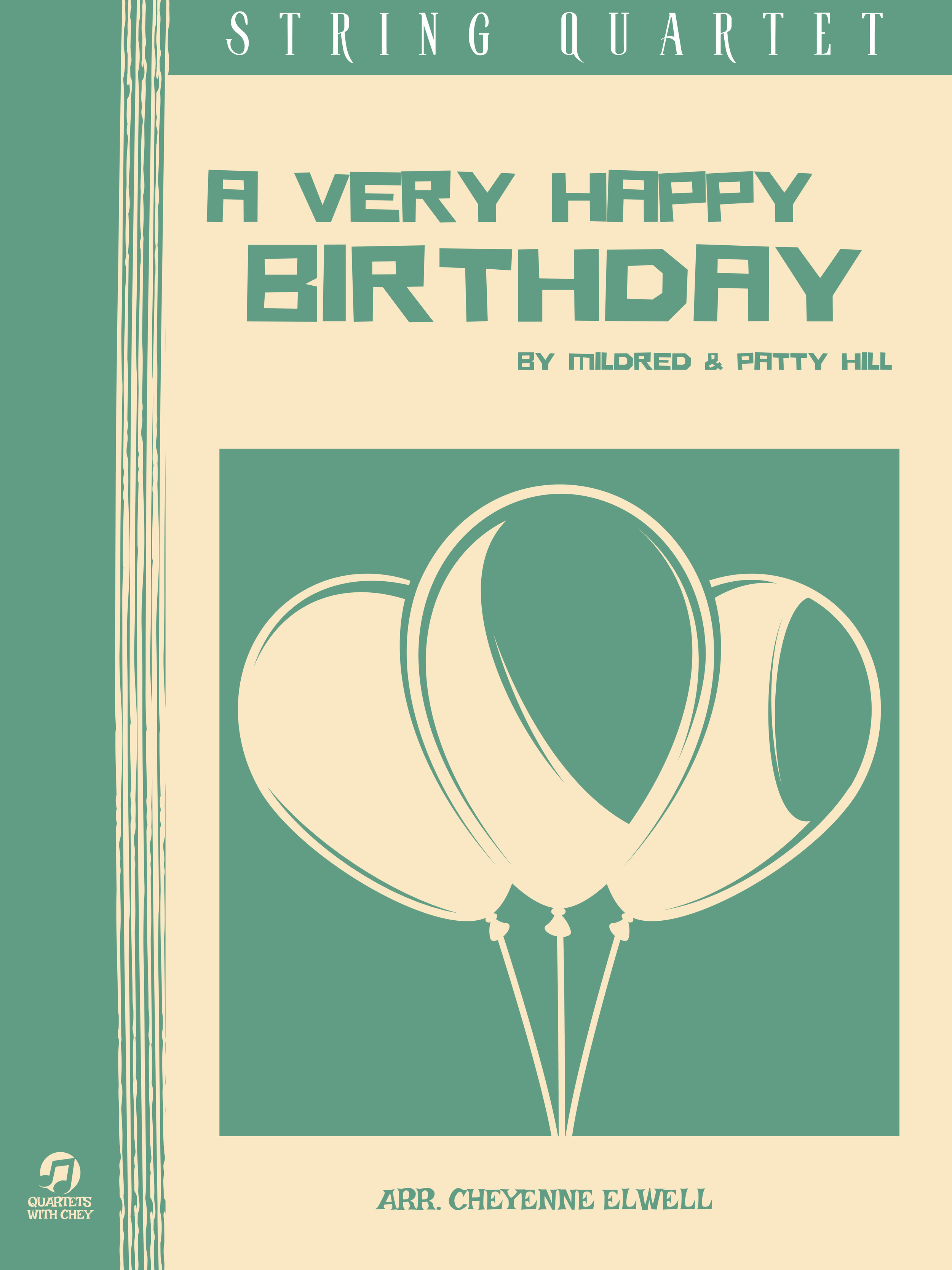 A Very Happy Birthday by Mildred and Patty Hill - String Quartet